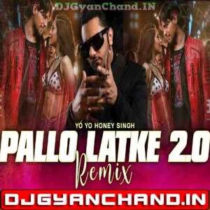 Pallo Latke x Peeyu Datt Ke Yo Yo Honey Singh Club Remix DJ Dalal London Pallo Latke x Peeyu Datt Ke Yo Yo Honey Singh Club Remix DJ Dalal London